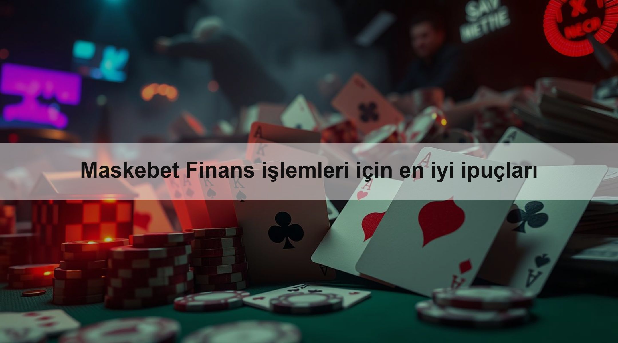 Maskebet Finans işlemleri için en iyi ipuçları