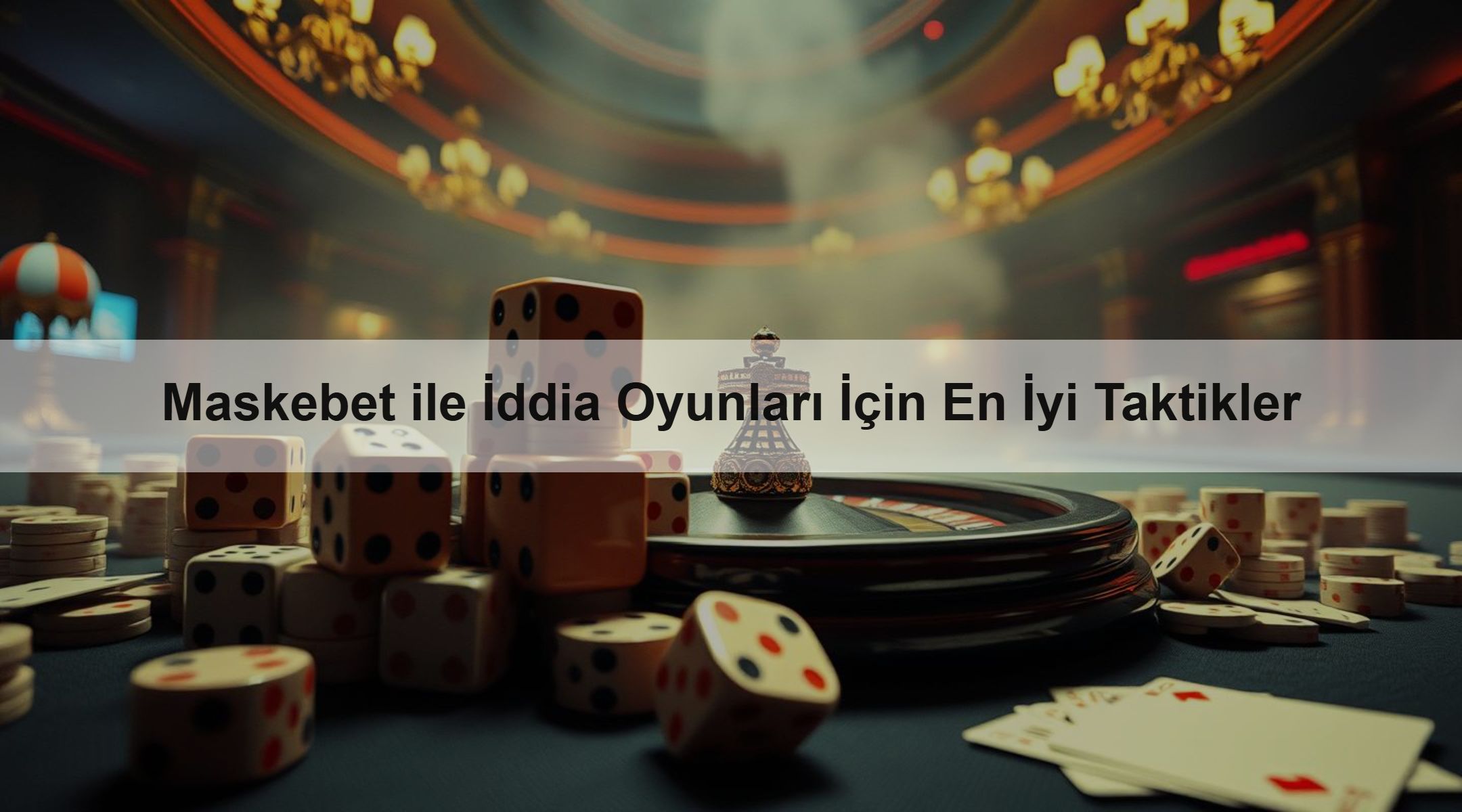 Maskebet ile İddia Oyunları İçin En İyi Taktikler