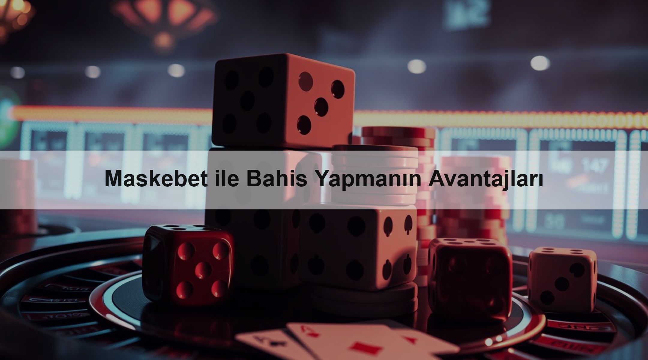 Maskebet ile Bahis Yapmanın Avantajları
