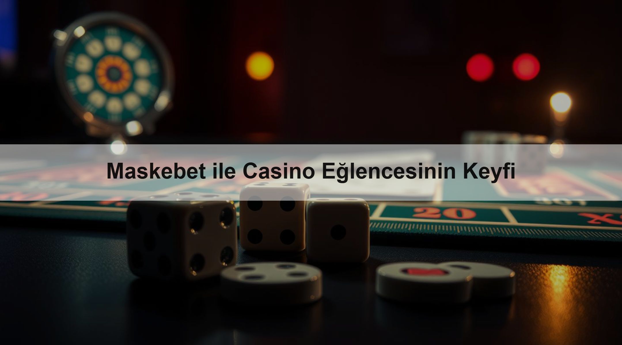 Maskebet ile Casino Eğlencesinin Keyfi