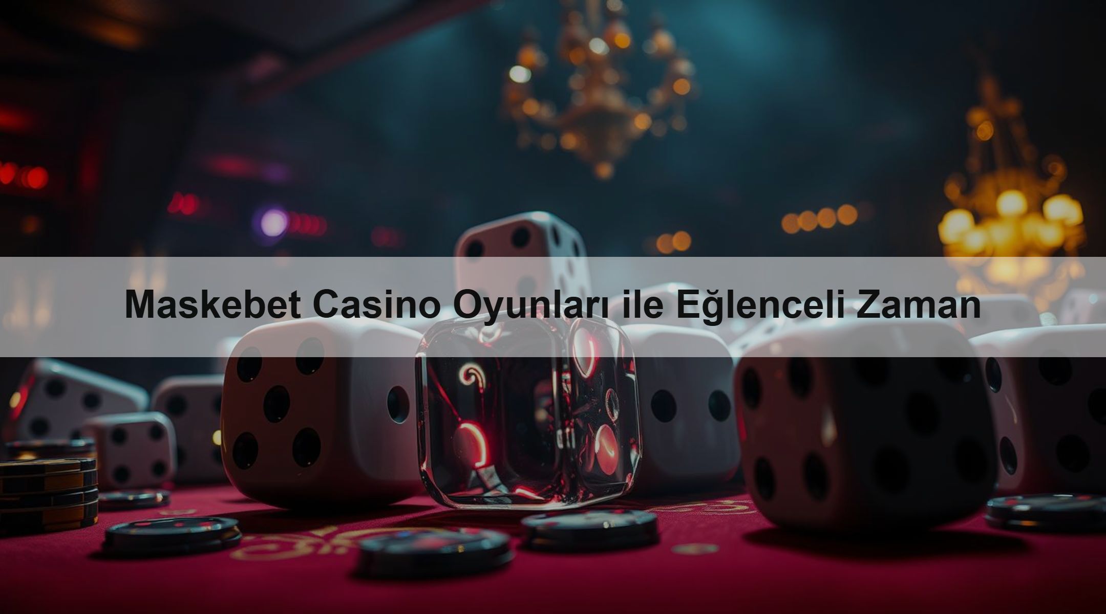 Maskebet Casino Oyunları ile Eğlenceli Zaman