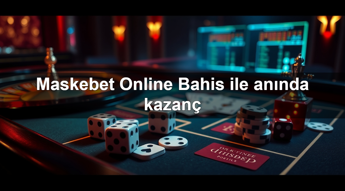 maskebet online bahis ile an nda kazan 1781123056605